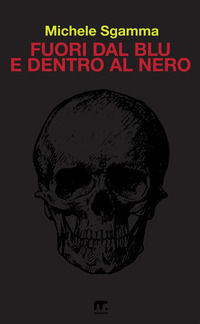 9788869493881 - Fuori dal blu e dentro al nero