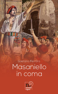 9788869504051 - Masaniello in coma