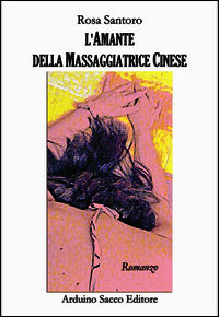 9788869510250 - L'amante della massaggiatrice cinese