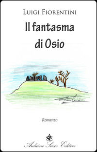 9788869512209 - Il fantasma di Osio