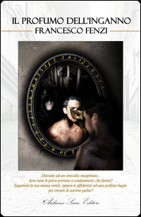9788869512667 - Il profumo dell'inganno