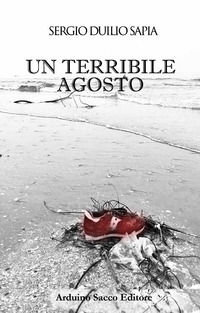 9788869513718 - Un terribile agosto
