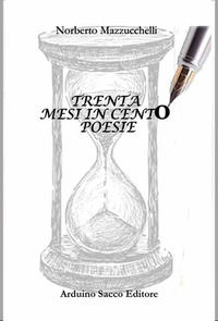 9788869514234 - Trenta mesi in cento poesie
