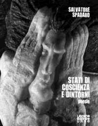 9788869542589 - Stati di coscienza e dintorni. Poesie