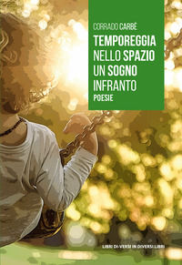 9788869542633 - Temporeggia nello spazio un sogno infranto