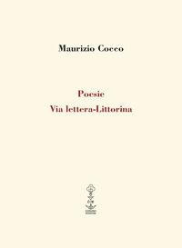 9788869550447 - Poesie via lettera-Littorina