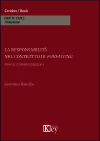 9788869590047 - La responsabilità nel contratto di forfaiting