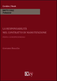 9788869590061 - La responsabilità nel contratto di manutenzione