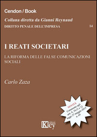 9788869593604 - I reati societari. La riforma delle false comunicazioni sociali