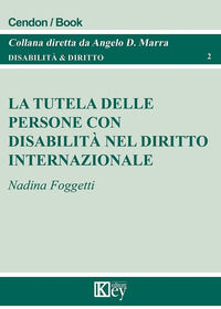 9788869599217 - La tutela delle persone con disabilità nel diritto internazionale