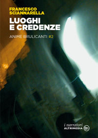 9788869600227 - Luoghi e credenze. Anime brulicanti. Vol. 2