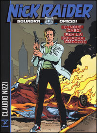 9788869610851 - Cinque casi per la squadra omicidi. Nick Raider