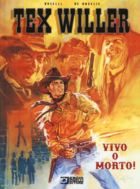 9788869613777 - Vivo o morto! Tex Willer