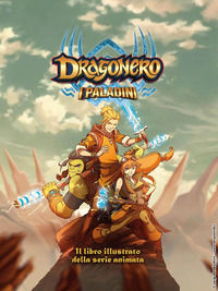9788869617522 - Dragonero. I paladini. Artbook. Ediz. a colori