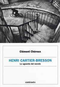 9788869657078 - Henri Cartier-Bresson. Lo sguardo del secolo