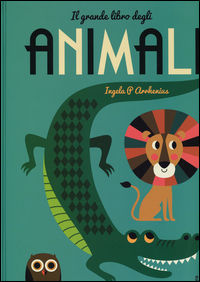 9788869660238 - Il grande libro degli animali. Ediz. illustrata