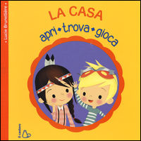 9788869661006 - La casa. Apri, trova, gioca. Ediz. illustrata