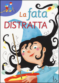 9788869661068 - La fata distratta