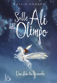 9788869668708 - Sulle ali dell'Olimpo. Una sfida tra le nuvole