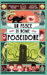 9788869669620 - Un pesce di nome Poseidone. Il mio gatto Odino. Vol. 3