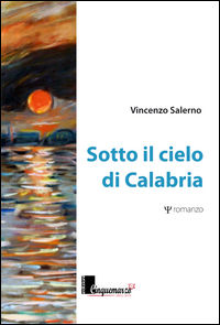 9788869700514 - Sotto il cielo di Calabria