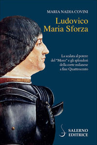 9788869738302 - Ludovico Maria Sforza
