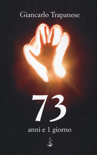9788869743351 - 73 anni e 1 giorno