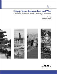9788869750816 - Historic towns between east and west-Ciudades históricas entre Oriente y Occidente. Ediz. italiana, inglese e spagnola
