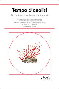 9788869751448 - Tempo d'analisi. Paradigmi junghiani comparati. Rivista di psicologia del profondo. Numero speciale 2016. Ediz. italiana