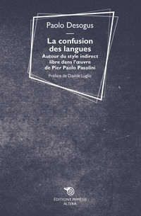 9788869761539 - La confusion des langues. Autour du style indirect libre dans l'oevre de Pier Paolo Pasolini