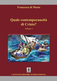 9788869827464 - Quale contemporaneità di Cristo?. Vol. 1