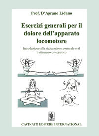 9788869828409 - Esercizi generali per il dolore dell'apparato locomotore. Introduzione alla rieducazione posturale e al trattamento oste