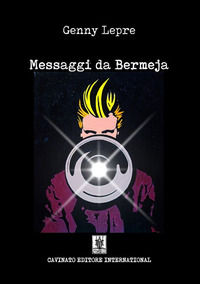9788869829352 - Messaggi da Bermeja. Nuova ediz.