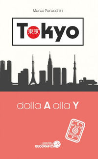 9788869853715 - Tokyo dalla A alla Y. Guida Clup