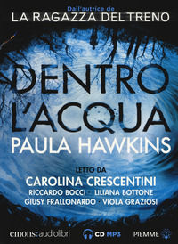 9788869862489 - Dentro l'acqua letto da Carolina Crescentini, Riccardo Bocci, Liliana Bottone, Giusy Frallonardo, Viola Graziosi. Audiol