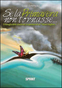 9788869905285 - Se la primavera non tornasse.... Ediz. speciale