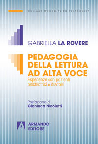 9788869923654 - Pedagogia della lettura ad alta voce. Esperienze con pazienti psichiatrici e disabili