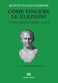 9788869923722 - Come vincere le elezioni. Nuova ediz.