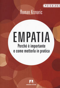 9788869924682 - Empatia. Perché è importante e come metterla in pratica