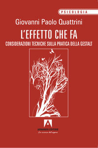 9788869929427 - L'effetto che fa. Considerazioni tecniche sulla pratica della gestalt