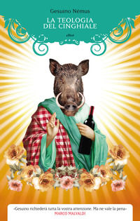 9788869933158 - La teologia del cinghiale