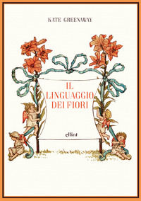 9788869933264 - Il linguaggio dei fiori. Ediz. a colori