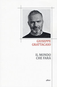 9788869936944 - Il mondo che farà