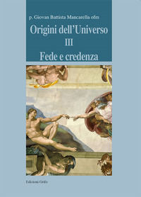9788869943119 - Origini dell'universo. Vol. 3: Fede e credenza