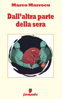 9788869974823 - Dall'altra parte della sera