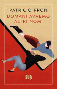 9788869982538 - Domani avremo altri nomi