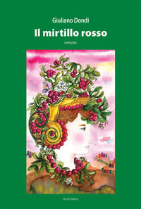 9788870006582 - Il mirtillo rosso