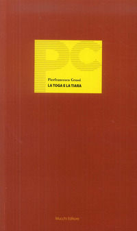 9788870007787 - La toga e la tiara