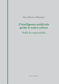 9788870007848 - L'intelligenza artificiale guida le nostre vetture. Profili di responsabilità