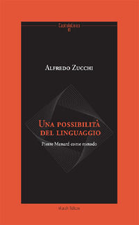 9788870008951 - Una possibilità del linguaggio. Pierre Menard come metodo